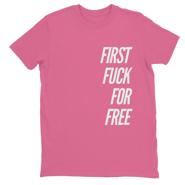 First Fuck For Free - Unisex Neon T-Shirt